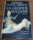 [R04325] La grande sultane, Barbara Chase-Riboud