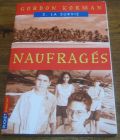 [R04407] Naufragés 2 - La survie, Gordon Korman