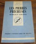 [R04508] Que sais-je ? Les pierres précieuses, Henri-Jean Schubnel