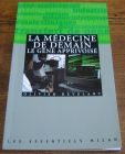 [R04554] La médecine de demain - Le gène apprivoisé, Olivier Révélant