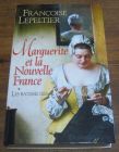 [R04616] Marguerite et la Nouvelle France 1 - Les Batisseuses, Françoise Lepeltier
