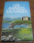 [R04624] Les années sauvages, Jean Carrière