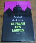 [R04629] Le palais des larmes, Michel de Grèce