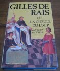 [R04642] Gilles de Rais ou La Gueule du Loup, Gilbert Prouteau