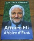 [R04643] Affaire Elf - Affaire d Etat, Loïk Le Floch-Prigent