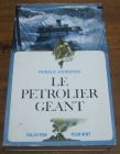 [R04685] Le pétrolier géant, Ronald Johnston