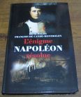 [R04696] L énigme Napoléon résolue, René Maury et François de Candé-Montholon