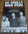 [R04726] De Gaulle mon père Tome 1, Philippe de Gaulle