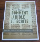 [R04753] Comment la Bible fut écrite, Pierre Gibert