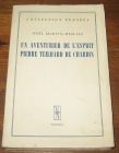 [R05080] Un aventurier de l esprit : Pierre Teilhard de Chardin, Noël Martin-Deslias