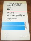 [R05089] Dépression et anxiété : attitudes pratiques, Laurent Chneiweiss et Eric Albert