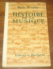 [R05093] Histoire de la musique, Paule Druilhe