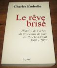 [R05133] Le rêve brisé, Charles Enderlin