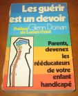 [R05219] Les guérir est un devoir, Glenn Doman