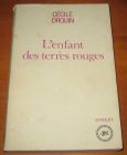 [R05225] L enfant des terres rouges, Cécile Drouin