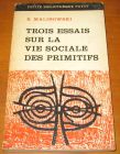 [R05280] Trois essais sur la vie sociale des primitifs, Bronislaw Malinowski