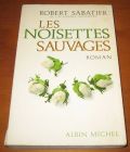 [R05328] Les noisettes sauvages, Robert Sabatier