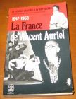 [R05402] 1947-1953 La France de Vincent Auriol, Gilbert Guilleminault