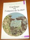 [R05455] Carthage ou l empire de la mer, François Decret