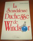 [R05521] La Scandaleuse Duchesse de Windsor, Charles Higham