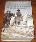 [R05538] Le Salut de l Empire - Hector de Sainte-Hermine, Alexandre Dumas en société avec Claude Schopp