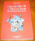 [R05624] Les drôles d Histoires de l histoire de France, Didier Chirat