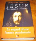 [R05627] Jésus cet homme inconnu, Christine Pedotti