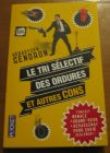 [R05646] Le tri sélectif des ordures et autres cons, Sébastien Gendron