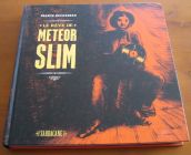 [R05674] Le rêve de Meteor Slim, Frantz Duchazeau