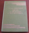 [R05745] Seul à travers l Atlantique, Alain Gerbault