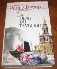 [R05793] La peau du tambour, Arturo Pérez-Reverte