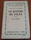 [R05849] Le Maître de Jalna, Mazo de la Roche