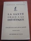 [R05874] La santé grace à la diététique, Gustave Mathieu