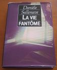 [R05899] La vie fantôme, Danièle Sallenave