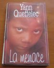 [R05909] La menace, Yann Queffélec