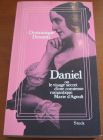 [R05920] Daniel ou le visage secret d une comtesse romantique Marie d Agoult, Dominique Desanti
