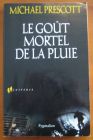 [R05967] Le goût mortel de la pluie, Michael Prescott