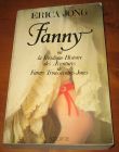 [R06001] Fanny ou la Véridique Histoire des Aventures de Fanny Troussecottes-Jones, Erica Jong