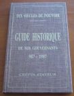 [R06006] Dix siècle de pouvoir - Guide historique de nos gouvernants 987-1987 (dédicacé), Roland Crepin