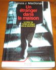 [R06019] Un étranger dans la maison, le retour de l enfant prodigue vire au cauchemar, Patricia J. MacDonald