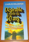 [R06106] Désirable à partir de 50 ans, Charles Waldemar