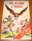 [R06138] Où plane l aigle, Captain W.E Johns