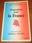 [R06140] Propositions pour la France, Jérôme Monod