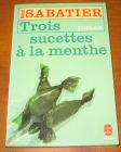 [R06178] Trois sucettes à la menthe, Robert Sabatier