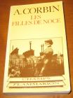 [R06183] Les filles de noce, misère sexuelle et prostitution (19e siècle), Alain Corbin