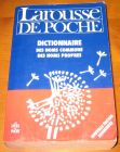 [R06259] Dictionnaire des noms communs et des noms propres, Larousse de poche