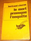 [R06294] La mort provoque l enquête, Bertrand Cheron