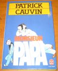 [R06461] Monsieur Papa, Patrick Cauvin