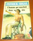[R06502] L homme qui marchait dans sa tête, Patrick Segal