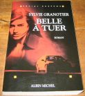 [R06539] Belle à tuer, Sylvie Granotier
